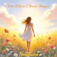 Tutto Il Resto È Niente (Maggio)