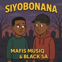 Siyobonana SGD 2.0 (feat. Mafis MusiQ) [Remix] - Single - Black SA