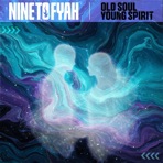 Old Soul Young Spirit - Single