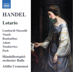 Lotario, HWV 26, Act II Scene 10: Aria. D'una torbida sorgente (Adelaide) [Live]