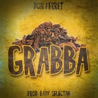 Grabba - Single - Don Ferret