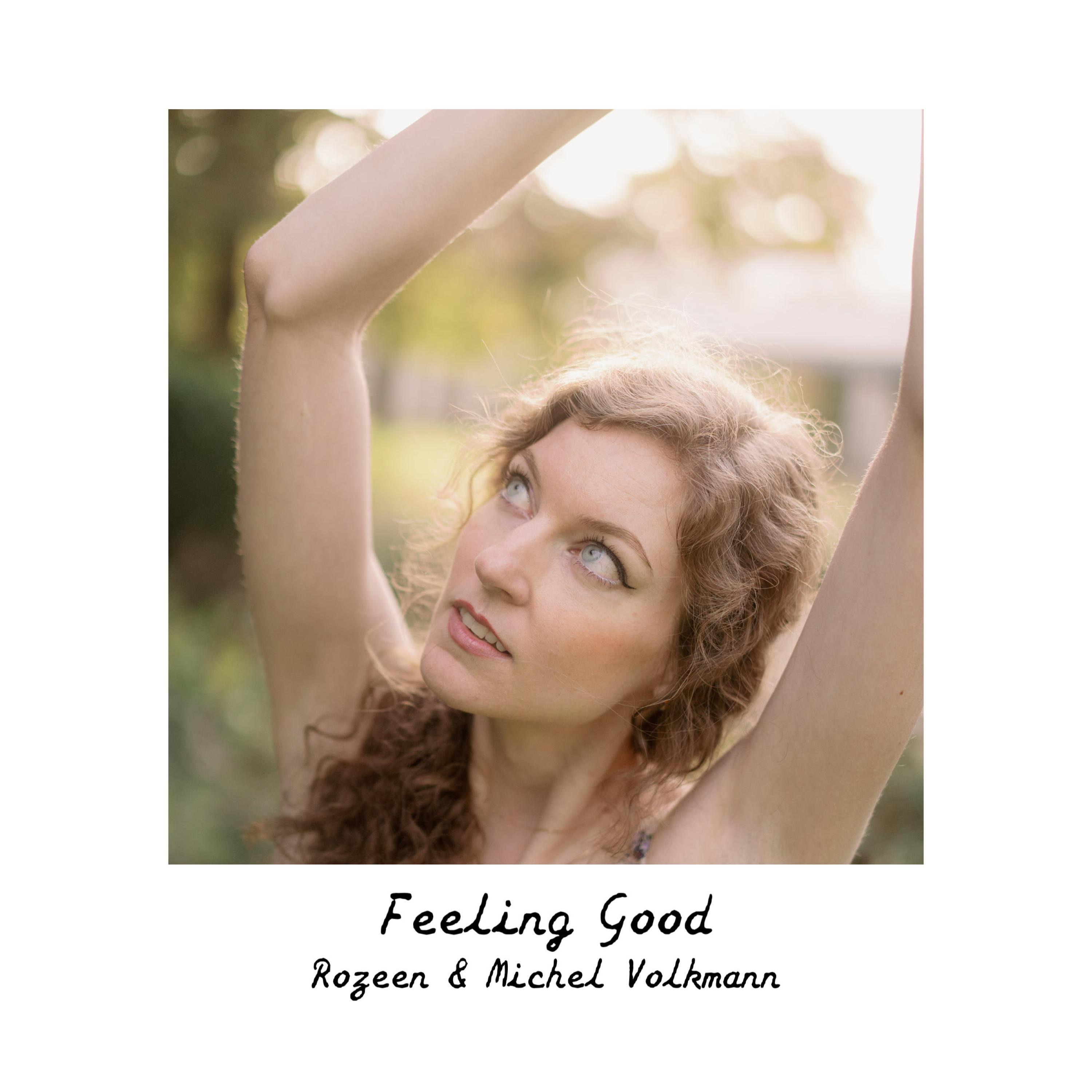 Feeling Good (feat. Michel Volkmann) - Single