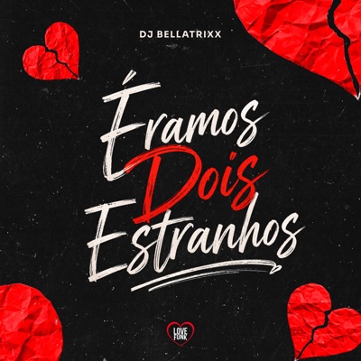 Éramos Dois Estranhos - Single
