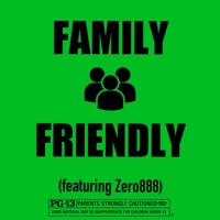 Family Friendly (feat. Zero888) - Single - Sc0tty