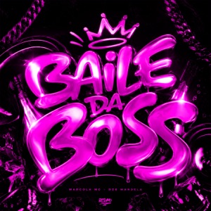 Baile da Boss - Single