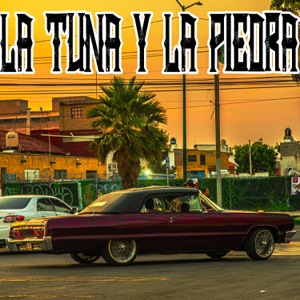 LA TUNA Y LA PIEDRA (feat. Ha adicto vicioso)