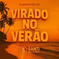 Virado No Verão - Single - Dj Monteiro DS