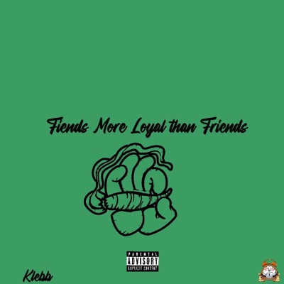 Fiends More Loyal than Friends