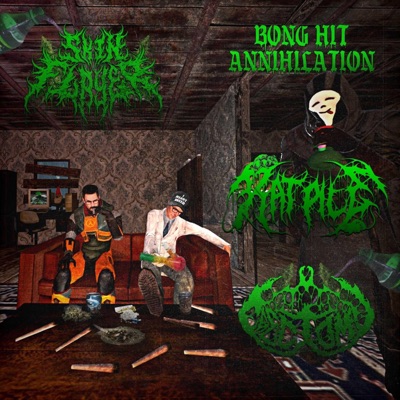 Bong Hit Annihilation (feat. RATPILE & Erectomy) - Single