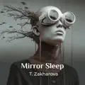 Mirror Sleep