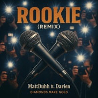 Rookie (feat. Darien Hogans) - Single - Matt Duhh