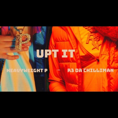 Upt It (feat. R3 DA Chilliman) - Single