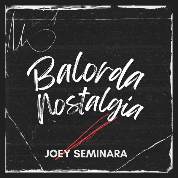 Balorda Nostalgia — Joey Seminara