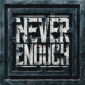 Never Enough - Single