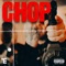 CHOP - T.E. lyrics