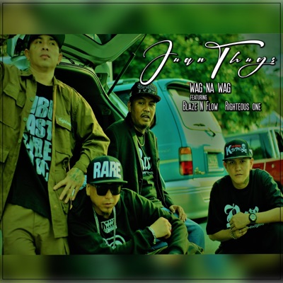 Wag na wag (feat. Blaze N Flow & Righteous One) - Single