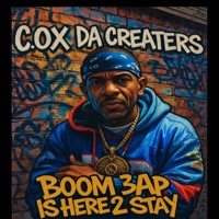 BOOM BAP IS HERE 2 STAY - C.OX DA CREATERS
