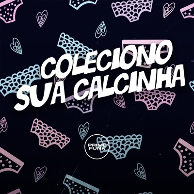 Coleciono Sua Calcinha - Single
