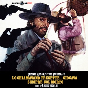 Lo chiamavano Tresette… giocava sempre col morto (Original Motion Picture Soundtrack)