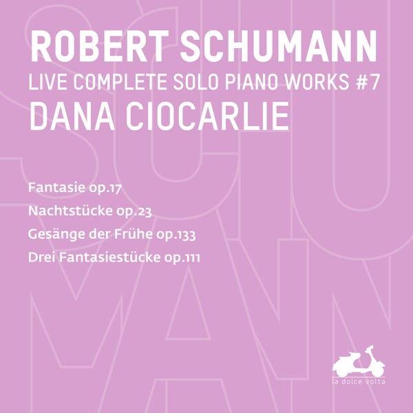 R. Schumann: Complete Solo Piano Works, Vol. 7 (Live)