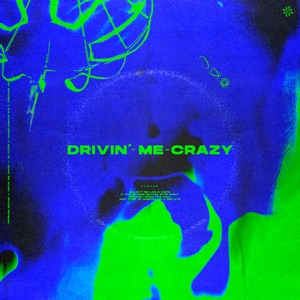 Drivin' Me Crazy