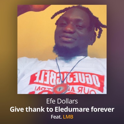 Give thank to Eledumare forever (feat. LMB Record) - Single