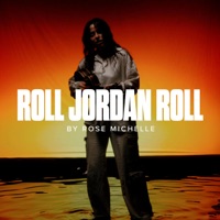 Roll, Jordan, Roll (feat. Rose Michelle) - Single - Harvest Sound