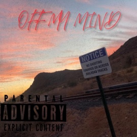 Off My Mind (feat. PhoenixHillz, Thequeso & Dres Mira) BigBoiNate