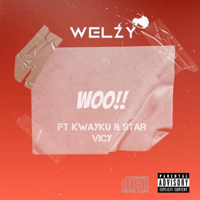 Woo!! (feat. Kwayku & Star vicy) - Single