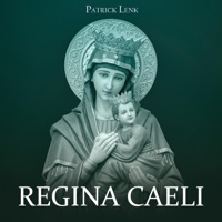 Regina Caeli - Single - Patrick Lenk