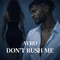 DON'T RUSH ME