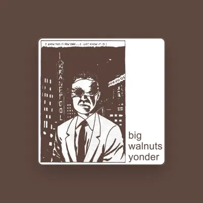 Listen to Big Walnuts Yonder, watch music videos, read bio, see tour dates & more!
