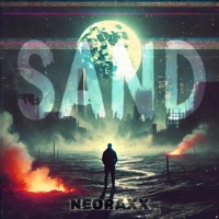 Sand (feat. Shawn Zuspaet) - Single - Neoraxx