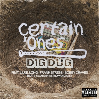 Dig Dug (feat. L.I.F.E. Long, Frank Stress, Bobby Craves & Astro Vandalist) - Single