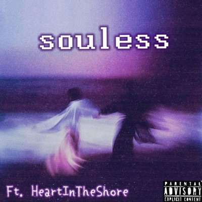 Souless (feat. HeartInTheShore) - Single