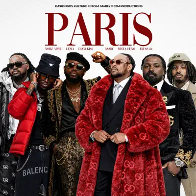 Hör dir „PARIS - Single“ von BA’KONGOS KULTURE, N.O.M FAMILY, Noiiz April, LEMA, Djam Kiss, ba2ry, Mista Feno & DJESS 84 an