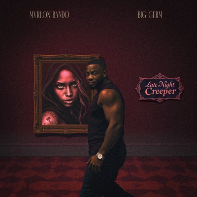 Late Night Creeper (feat. Big Germ) - Single