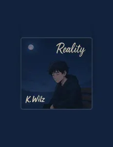 Escucha a K. Wilz, mira videos musicales, lee su biografía, consulta las fechas de las gira y más.