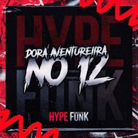 Dora Aventureira no 12 - Single - MC Plebéia, DYOW & DJ Gordinho da VF