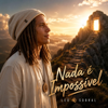 Nada é Impossível - Leo Sobral new Song