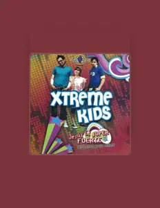 聆聽 Xtreme Kids、觀看音樂影片、閱讀小傳、查看巡演日期等！