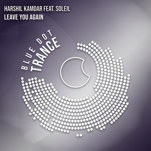 Leave You Again (feat. soleil) [Extended Mix]
