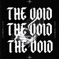 The Void - LILSWADY LilzT