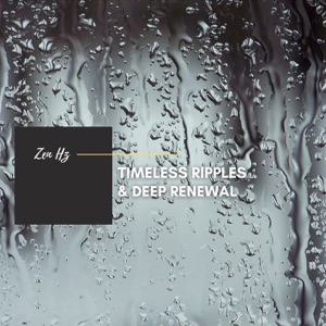 Timeless Ripples & Deep Renewal