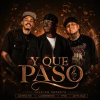 Y Que Paso — Javiko DK, Lumbreras, Pive, Jota Ele