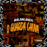 Balançando o Guarda Chuva (feat. Mc Vitinho ZS) - Single - DJ LEOBIEL 019