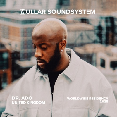 iMullar Residency: Dr. ADO, Feb 2025 (DJ Mix)