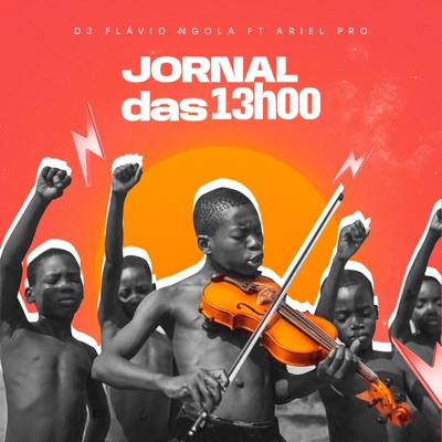 Jornal Das 13H00 (feat. Ariel Pro) - Single