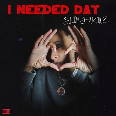 I Needed Dat - EP