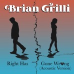 Right Has Gone Wrong (Acoustic Version) - Single